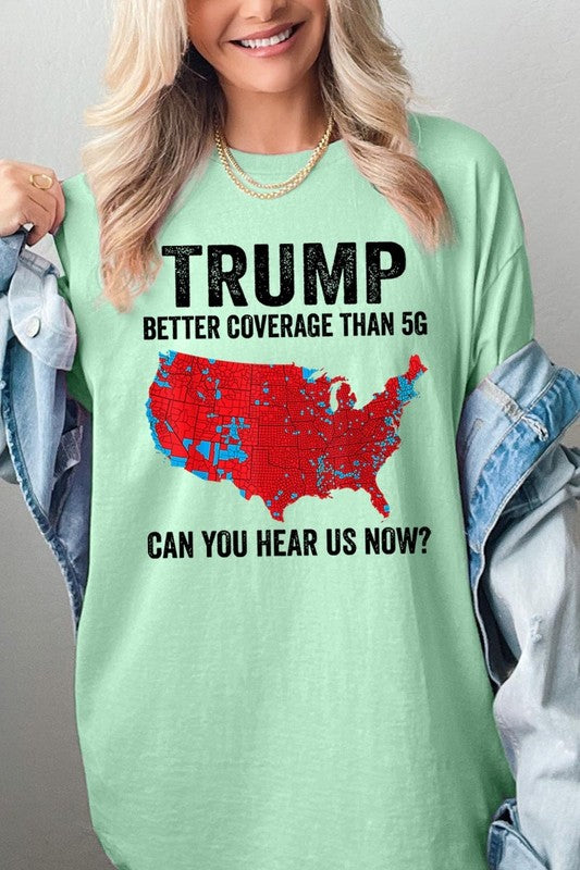 Trump Better Coverage Than 5G Heavy Cotton Tee