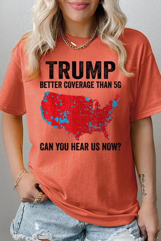 Trump Better Coverage Than 5G Heavy Cotton Tee