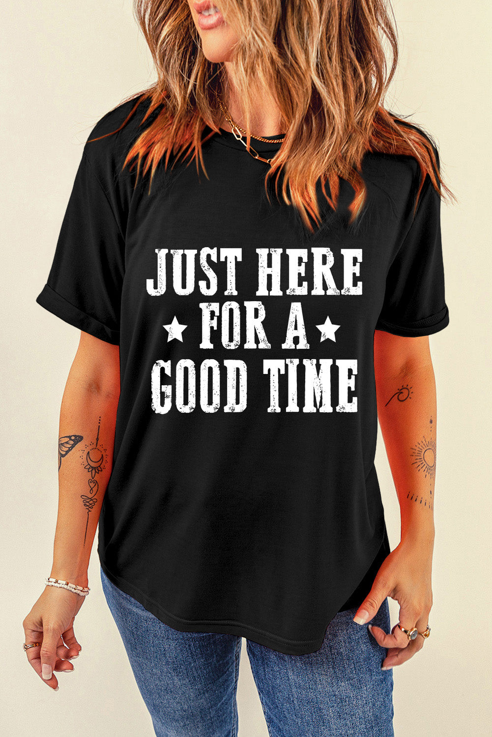 Black Just Here For A Good Time Graphic Crew Neck T Shirt